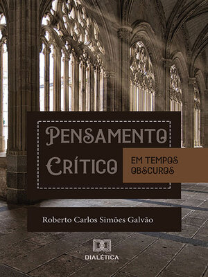 cover image of Pensamento Crítico em Tempos Obscuros